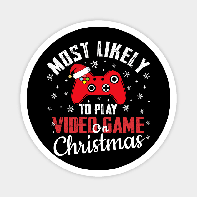 Most Likely To Play Video Game On Christmas Magnet by TheMjProduction